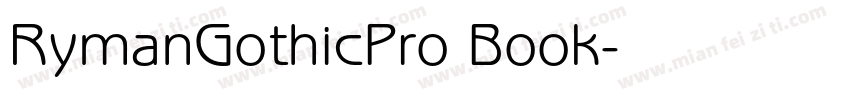 RymanGothicPro Book字体转换